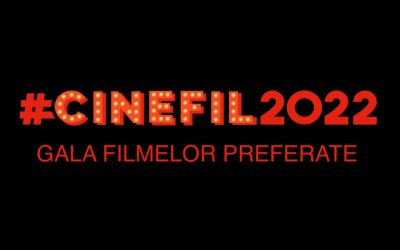 #Cinefil2022 – iubitorii de filme și-au ales favoritele